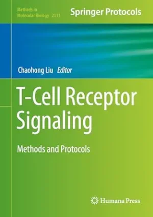 T Cell Receptor Signaling Methods and Protocols